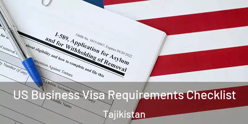  US Business Visa Requirements Checklist Tajikistan