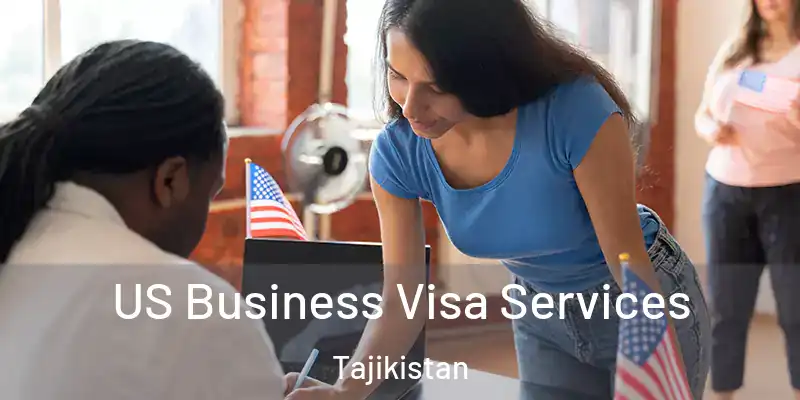  US Business Visa Services Tajikistan