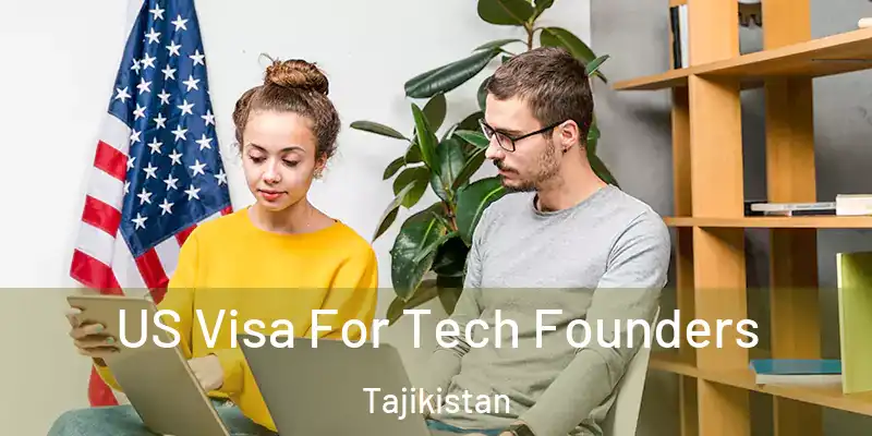  US Visa For Tech Founders Tajikistan