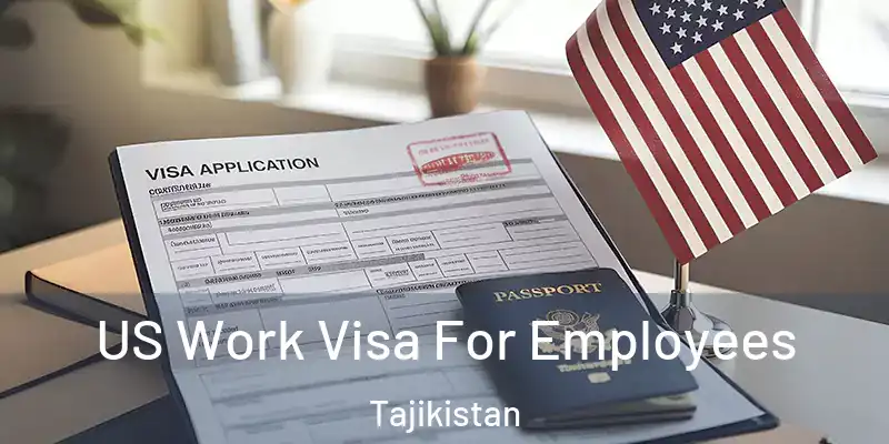  US Work Visa For Employees Tajikistan