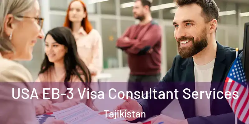  USA EB-3 Visa Consultant Services Tajikistan